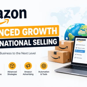 Amazon Advanced Growth & International Selling